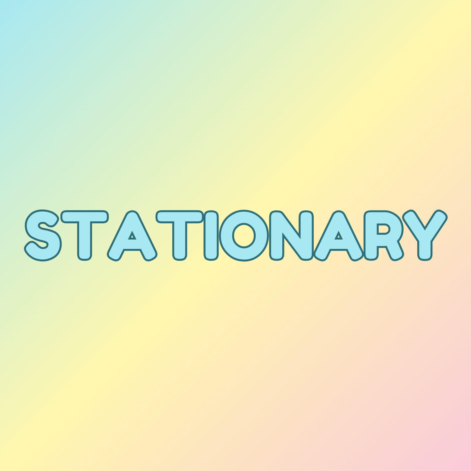 STATIONARY